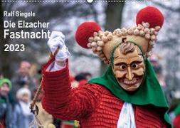 Die Elzacher Fastnacht (Wandkalender 2023 DIN A2 quer)