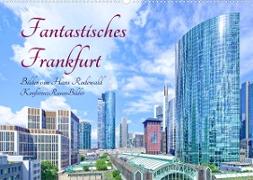Fantastisches Frankfurt (Wandkalender 2023 DIN A2 quer)