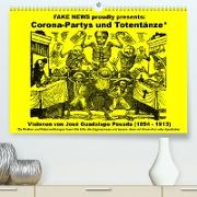 Corona-Partys und Totentänze (Premium, hochwertiger DIN A2 Wandkalender 2023, Kunstdruck in Hochglanz)