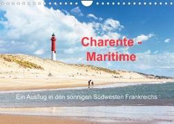 Charente-Maritime Ein Ausflug in den sonnigen Südwesten Frankreichs (Wandkalender 2023 DIN A4 quer)