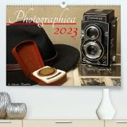 Photografica (Premium, hochwertiger DIN A2 Wandkalender 2023, Kunstdruck in Hochglanz)