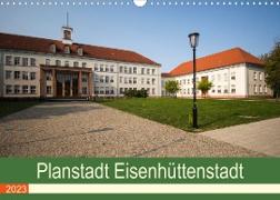 Planstadt Eisenhüttenstadt - ein sozialistischer Traum (Wandkalender 2023 DIN A3 quer)