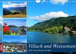 Villach und Weissensee - Stadt, Land, Berge und Seen (Wandkalender 2023 DIN A4 quer)
