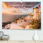 Oia Santorini - Bilderbuch-Dorf von Griechenland (Premium, hochwertiger DIN A2 Wandkalender 2023, Kunstdruck in Hochglanz)