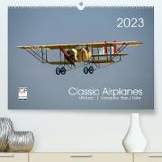 Classic Airplanes (Premium, hochwertiger DIN A2 Wandkalender 2023, Kunstdruck in Hochglanz)
