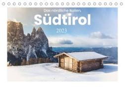 Südtirol - Das nördliche Italien. (Tischkalender 2023 DIN A5 quer)