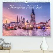 Mein schönes Halle Saale 2023 (Premium, hochwertiger DIN A2 Wandkalender 2023, Kunstdruck in Hochglanz)