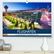 FLUGHÄFEN (Premium, hochwertiger DIN A2 Wandkalender 2023, Kunstdruck in Hochglanz)