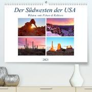 Der Südwesten der USA: Wüsten, rote Felsen & Canyons (Premium, hochwertiger DIN A2 Wandkalender 2023, Kunstdruck in Hochglanz)