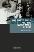The ¿White¿ Mask and the ¿Gypsy¿ Mask in Film