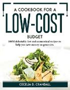 A Cookbook for a Low-Cost Budget