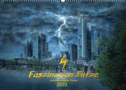 Faszination Blitze beeindruckende Fotos (Wandkalender 2023 DIN A2 quer)