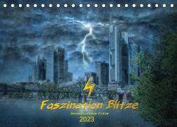 Faszination Blitze beeindruckende Fotos (Tischkalender 2023 DIN A5 quer)