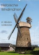 Historische Windmühlen in Minden-Lübbecke (Wandkalender 2023 DIN A2 hoch)