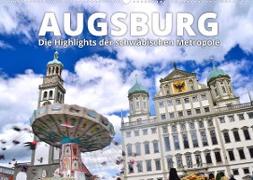 Augsburg ¿ Die Highlights der schwäbischen Metropole (Wandkalender 2023 DIN A2 quer)