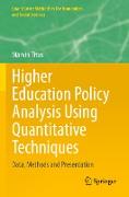 Higher Education Policy Analysis Using Quantitative Techniques