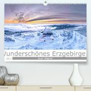 Wunderschönes Erzgebirge (Premium, hochwertiger DIN A2 Wandkalender 2023, Kunstdruck in Hochglanz)