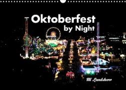 Oktoberfest by Night (Wandkalender 2023 DIN A3 quer)