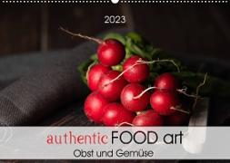 authentic FOOD art Obst und Gemüse (Wandkalender 2023 DIN A2 quer)