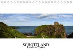 Schottland - Land am Wasser (Tischkalender 2023 DIN A5 quer)