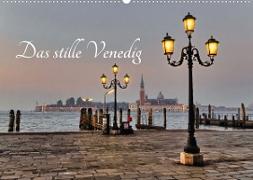 Das stille Venedig (Wandkalender 2023 DIN A2 quer)