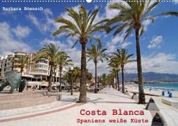 Costa Blanca - Spaniens weiße Küste (Wandkalender 2023 DIN A2 quer)