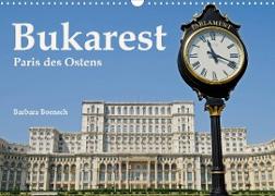 Bukarest - Paris des Ostens (Wandkalender 2023 DIN A3 quer)
