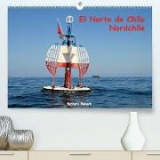El Norte de Chile - Nordchile (Premium, hochwertiger DIN A2 Wandkalender 2023, Kunstdruck in Hochglanz)