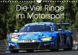 Die Vier Ringe im Motorsport (Wandkalender 2023 DIN A4 quer)