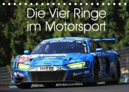 Die Vier Ringe im Motorsport (Tischkalender 2023 DIN A5 quer)