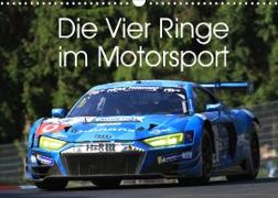 Die Vier Ringe im Motorsport (Wandkalender 2023 DIN A3 quer)