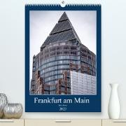 Frankfurt am Main - Fine Art (Premium, hochwertiger DIN A2 Wandkalender 2023, Kunstdruck in Hochglanz)