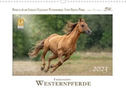 Faszination Westernpferde (Wandkalender 2023 DIN A3 quer)