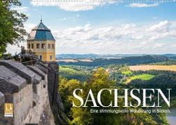 Sachsen - Eine stimmungsvolle Wanderung in Bildern (Wandkalender 2023 DIN A2 quer)
