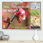 Mein Sehnsuchtsort, die Natur (Premium, hochwertiger DIN A2 Wandkalender 2023, Kunstdruck in Hochglanz)