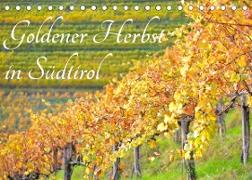 Goldener Herbst in Südtirol (Tischkalender 2023 DIN A5 quer)
