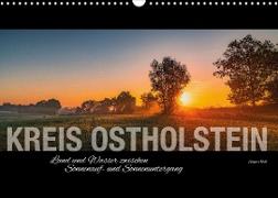 Kreis Ostholstein - Land und Wasser zwischen Sonnenauf- und Sonnenuntergang (Wandkalender 2023 DIN A3 quer)