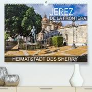 Jerez de la Frontera - Heimatstadt des Sherry (Premium, hochwertiger DIN A2 Wandkalender 2023, Kunstdruck in Hochglanz)