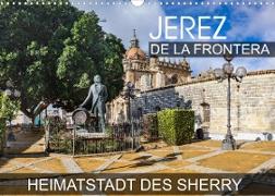 Jerez de la Frontera - Heimatstadt des Sherry (Wandkalender 2023 DIN A3 quer)