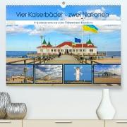 Vier Kaiserbäder ¿ zwei Nationen ¿ Impressionen von der Ostseeinsel Usedom (Premium, hochwertiger DIN A2 Wandkalender 2023, Kunstdruck in Hochglanz)