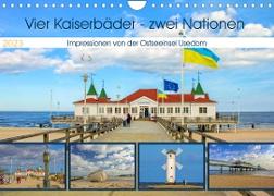 Vier Kaiserbäder ¿ zwei Nationen ¿ Impressionen von der Ostseeinsel Usedom (Wandkalender 2023 DIN A4 quer)
