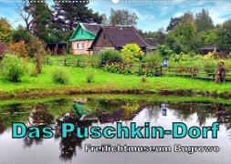 Das Puschkin-Dorf - Freilichtmuseum Bugrowo (Wandkalender 2023 DIN A2 quer)