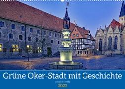Braunschweig: Grüne Oker-Stadt mit viel Geschichte (Wandkalender 2023 DIN A2 quer)