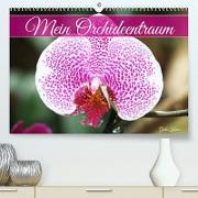 Mein Orchideentraum (Premium, hochwertiger DIN A2 Wandkalender 2023, Kunstdruck in Hochglanz)
