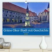Braunschweig: Grüne Oker-Stadt mit viel Geschichte (Premium, hochwertiger DIN A2 Wandkalender 2023, Kunstdruck in Hochglanz)