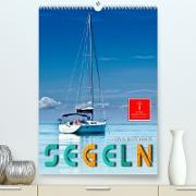 Segeln bis zum Horizont (Premium, hochwertiger DIN A2 Wandkalender 2023, Kunstdruck in Hochglanz)