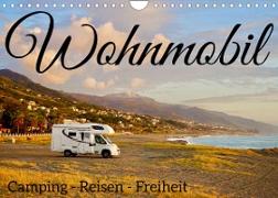 Wohnmobil, Camping - Reisen - Freiheit (Wandkalender 2023 DIN A4 quer)