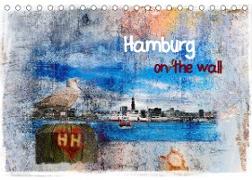 Hamburg on the wall (Tischkalender 2023 DIN A5 quer)