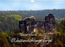 Reise durch das Elbsandsteingebirge (Wandkalender 2023 DIN A4 quer)