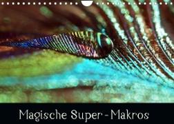 Magische Super-Makros (Wandkalender 2023 DIN A4 quer)